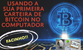 Instalando e Usando a sua primeira Carteira de Bitcoin no Linux Ubuntu
