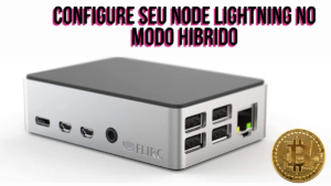Leia mais sobre o artigo Habilitando o Modo Hibrido no seu Node Lightning de Bitcoin