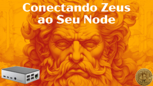 Leia mais sobre o artigo Conectando a carteira ZEUS ao seu Node LIGHTNING