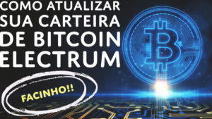 Leia mais sobre o artigo Veja como é FÁCIL atualizar a SUA Carteira Electrum de BITCOIN