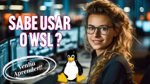 Leia mais sobre o artigo Explorando o Windows Subsystem for Linux (WSL): Como Integrar Ambientes Linux e Windows!