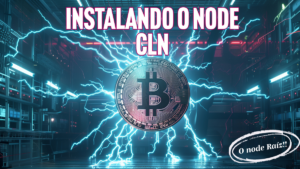 Leia mais sobre o artigo Instalando o Core Lightning Network – CLN