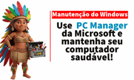 🧩 MANTENHA SEU WINDOWS SEMPRE OTIMIZADO com o PC Manager da Microsoft! 💻⚡