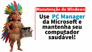 Leia mais sobre o artigo 🧩 MANTENHA SEU WINDOWS SEMPRE OTIMIZADO com o PC Manager da Microsoft! 💻⚡