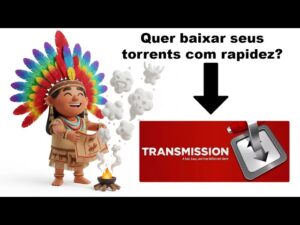 Leia mais sobre o artigo 🔥 TRANSMISSION: O MELHOR CLIENTE TORRENT LEVE! 💾⚡ Guia Completo de Instalação e Uso