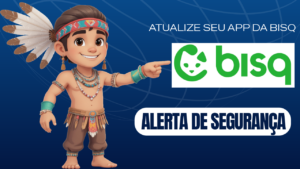 Leia mais sobre o artigo 🟠 BISQ1 – ATENÇÃO para atualização de SEGURANÇA! 💻🔒